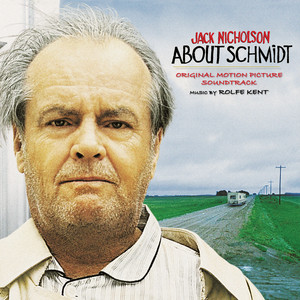 About Schmidt (Original Motion Picture Soundtrack) - Album Cover