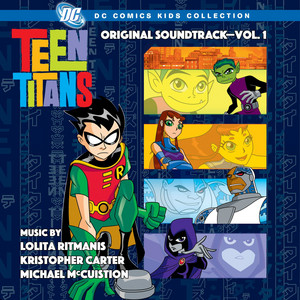 Teen Titans: Original Soundtrack Vol. 1 - Album Cover