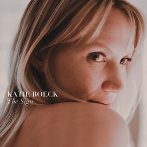 The Sign - Katie Boeck | Song Album Cover Artwork