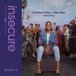 Reaching (feat. Alex Isley) [From Insecure: Music from The HBO Original Series, Season 4] - Cautious Clay | Song Album Cover Artwork