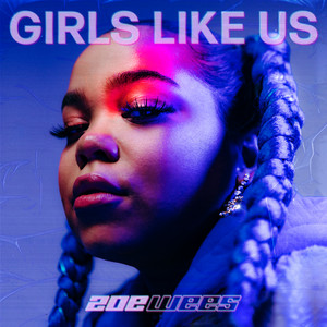 Girls Like Us - Zoe Wees, 2WEI & Abbott | Song Album Cover Artwork