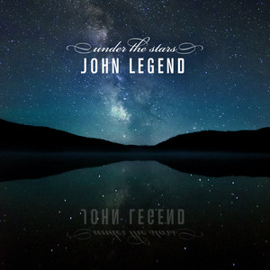 Under the Stars - John Legend | Song Album Cover Artwork