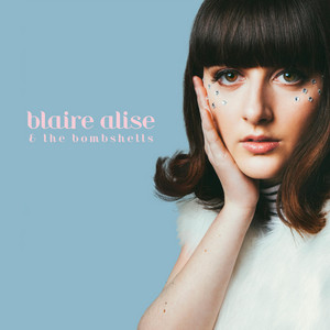 In Another Lifetime - Blaire Alise & The Bombshells