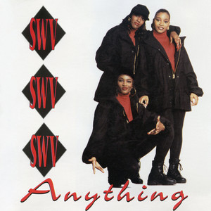 Anything - Old Skool Radio 7" Version - SWV | Song Album Cover Artwork