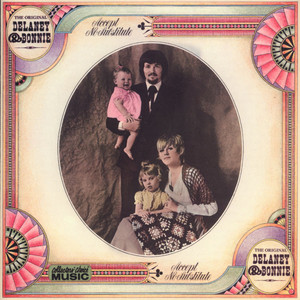 When the Battle Is Over - Delaney & Bonnie