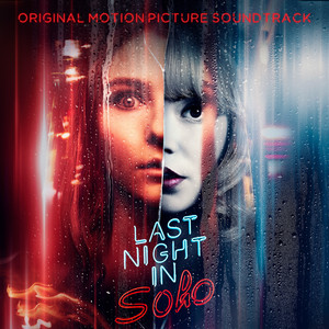 Last Night In Soho (Original Motion Picture Soundtrack) - Album Cover