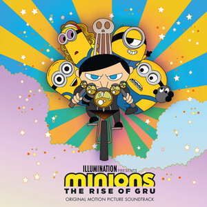 Minions: The Rise Of Gru (Original Motion Picture Soundtrack) - Album Cover