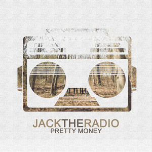 Just What I Need - Jack the Radio