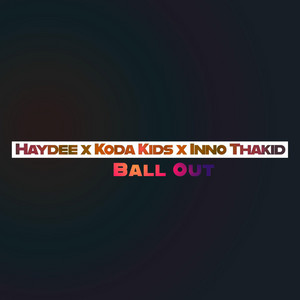 Ball Out - Haydee