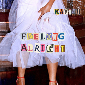 Feeling Alright - Kayiah | Song Album Cover Artwork