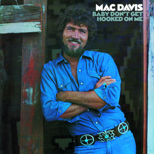 Baby Don't Get Hooked on Me Mac Davis | Album Cover