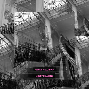 Hands Held High - Molly Mancina | Song Album Cover Artwork