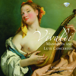 Concerto in C Major for Mandolin, Strings and Continuo, RV 425: I. Allegro - Antonio Vivaldi