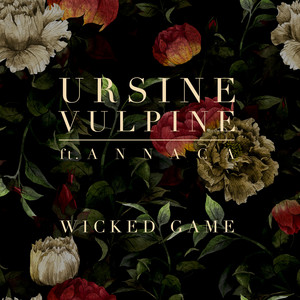 Wicked Game - Ursine Vulpine | Song Album Cover Artwork