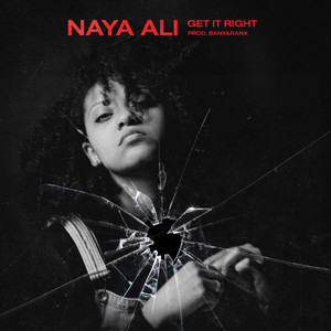 Get It Right - NAYA ALI | Song Album Cover Artwork
