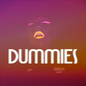 Dummies (feat. Sureknock Jones) - JDP | Song Album Cover Artwork