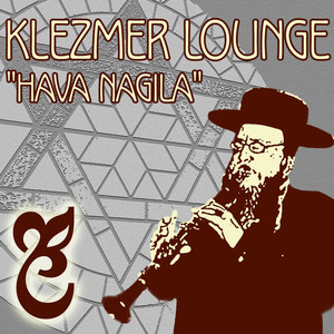 Hava Nagila - The Klezmer Lounge Band | Song Album Cover Artwork