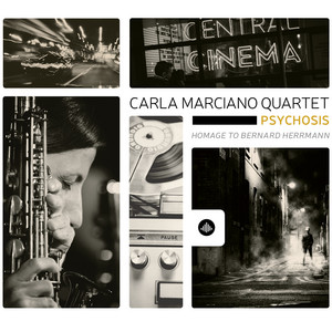 Theme from "Psycho" (Prelude) [Arr. by Carla Marciano] - Carla Marciano Quartet | Song Album Cover Artwork