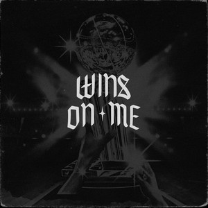 Wins On Me - Derek Minor, Makeba & Byron Juane | Song Album Cover Artwork