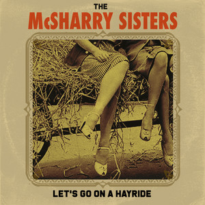 Let's Go on a Hayride - The McSharry Sisters | Song Album Cover Artwork