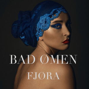 Bad Omen - FJØRA | Song Album Cover Artwork