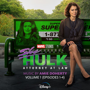 She-Hulk: Attorney at Law - Vol. 1 (Episodes 1-4) [Original Soundtrack] - Album Cover