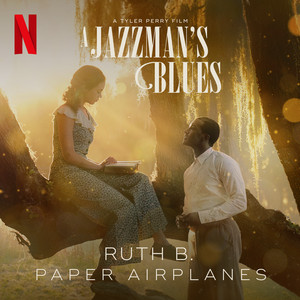 Paper Airplanes (from the Netflix Film A Jazzman's Blues) - Ruth B. | Song Album Cover Artwork
