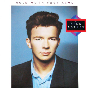 Hold Me In Your Arms - Rick Astley | Song Album Cover Artwork