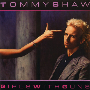 Girls With Guns - Tommy Shaw | Song Album Cover Artwork