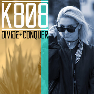 Divide + Conquer - K808 | Song Album Cover Artwork