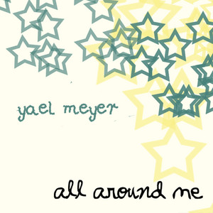 All Around Me - Yael Meyer | Song Album Cover Artwork