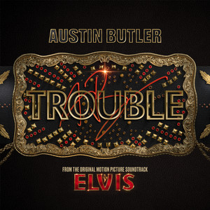 Trouble - Austin Butler | Song Album Cover Artwork