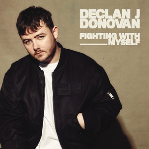 Fighting With Myself - Declan J Donovan | Song Album Cover Artwork