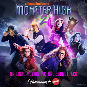 Monster High 2 (Original Motion Picture Soundtrack) - Album Cover