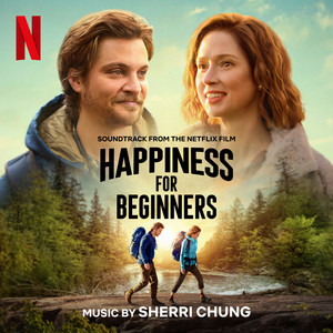 Happiness for Beginners (Soundtrack from the Netflix Film) - Album Cover
