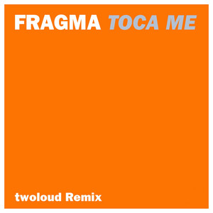 Toca Me (Clubmix) - Fragma | Song Album Cover Artwork