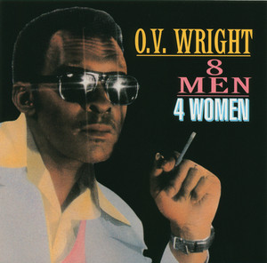 Eight Men And Four Women - O.V. Wright | Song Album Cover Artwork