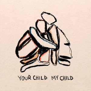 Your Child My Child - MILCK