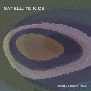 Barely Breathing - Satellite Kids | Song Album Cover Artwork