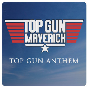 Top Gun Anthem (From the 'Top Gun: Maverick' Trailer) - Harold Faltermeyer | Song Album Cover Artwork