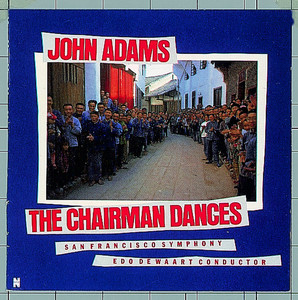 The Chairman Dances (Foxtrot for Orchestra) - John Adams | Song Album Cover Artwork