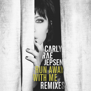 Run Away With Me (ASTR Remix) - Carly Rae Jepsen | Song Album Cover Artwork