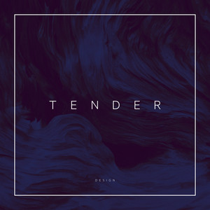 Design - TENDER | Song Album Cover Artwork
