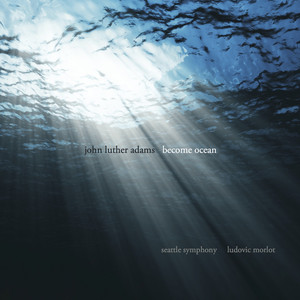 Become Ocean - Seattle Symphony & Ludovic Morlot | Song Album Cover Artwork