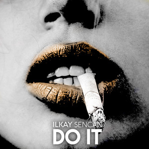 Do It - Ilkay Sencan | Song Album Cover Artwork
