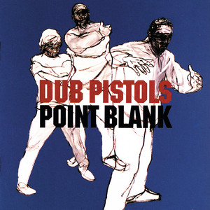 Best Got Better - Dub Pistols