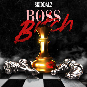 Boss Bitch - Skiddalz | Song Album Cover Artwork