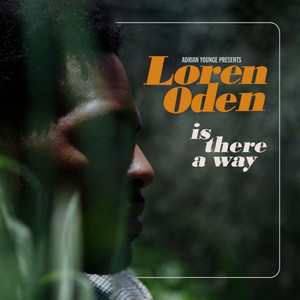 Is There A Way - Loren Oden