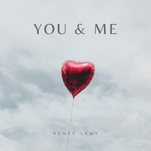 You and Me - Renee Lamy | Song Album Cover Artwork