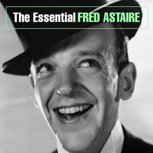 Let's Call The Whole Thing Off - Fred Astaire